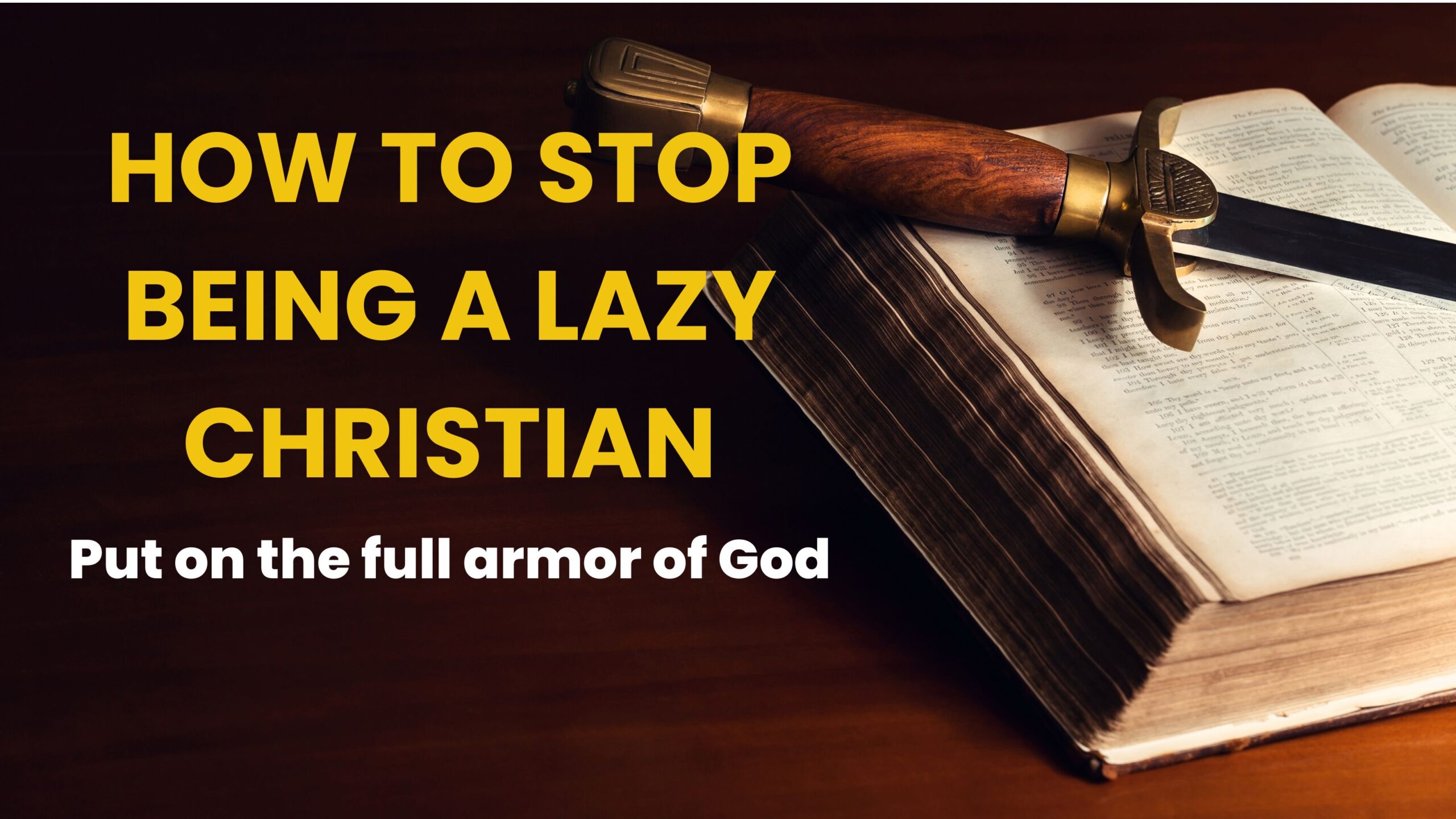 How to Stop Being Lazy (Christian Motivation)